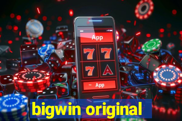 bigwin original